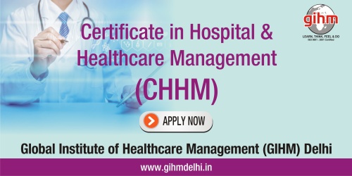 Certificate in Hospital & Healthcare Management (CHHM)