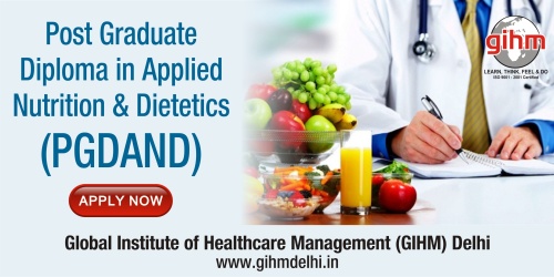 Post Graduate Diploma in Applied Nutrition & Dietetics (PGDAND)