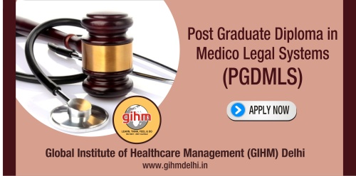 Post Graduate Diploma in Medico Legal Systems (PGDMLS)